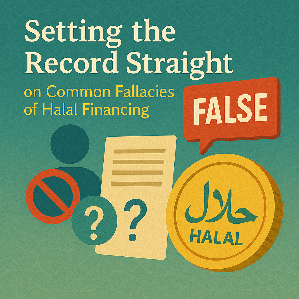 Setting the Record Straight on Common Fallacies of Halal Financing 1 misconception is that halal financing is always very much more expensive